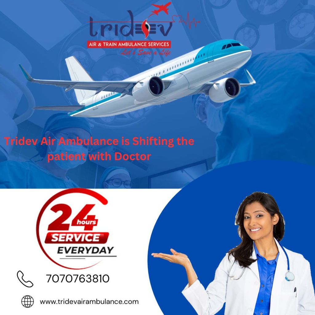 The Need to Hire the Tridev Air Ambulance Services in Patna