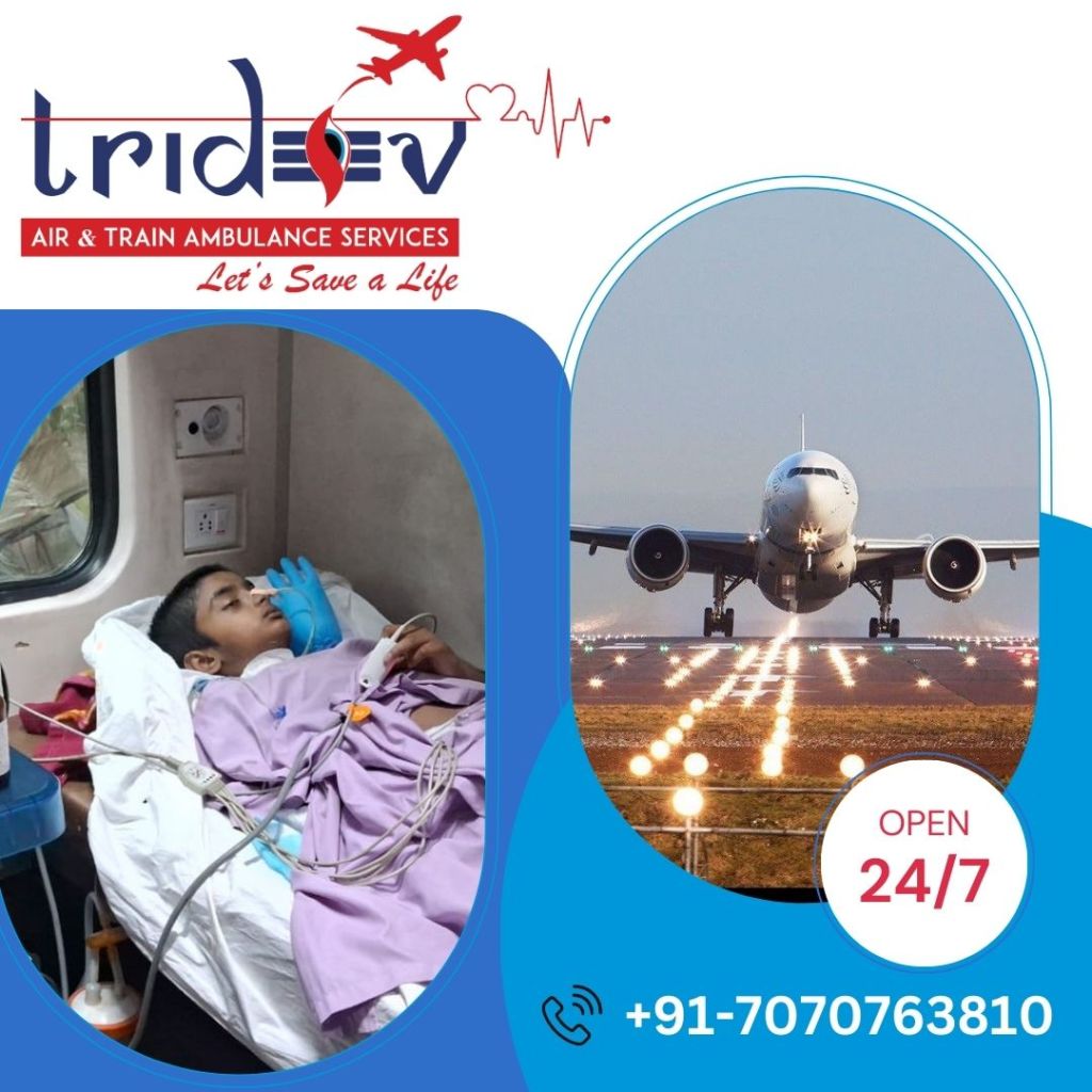 Tridev Air Ambulance in Ranchi – The Modernized Services Are Available